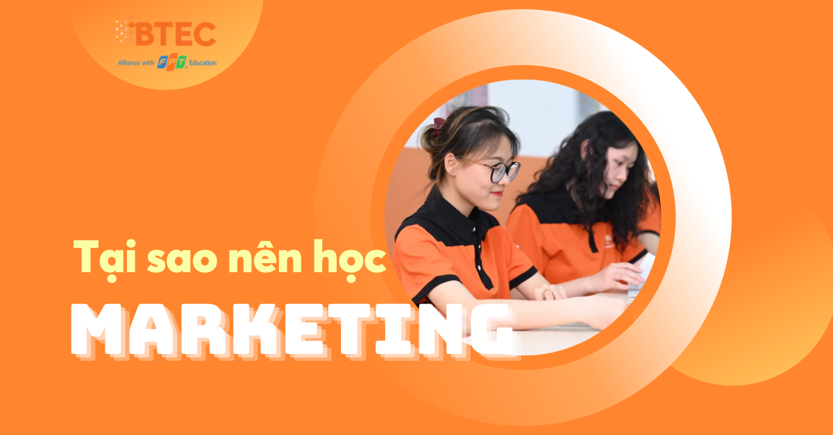 Tại sao nên học Marketing