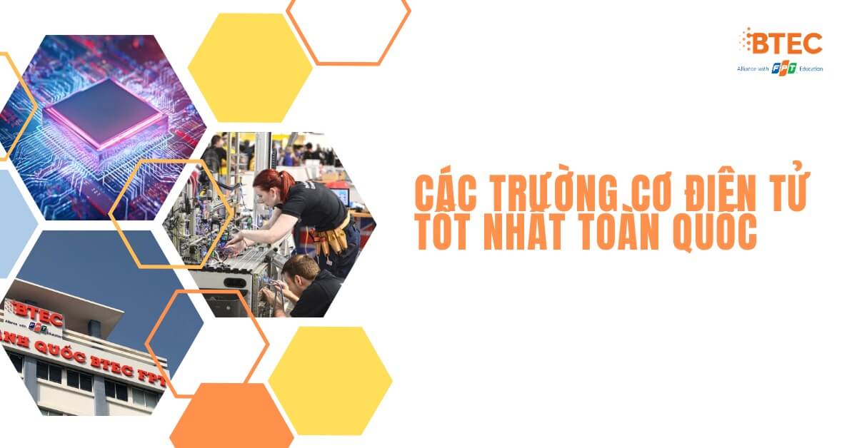 Các trường cơ điện tử tốt nhất toàn quốc