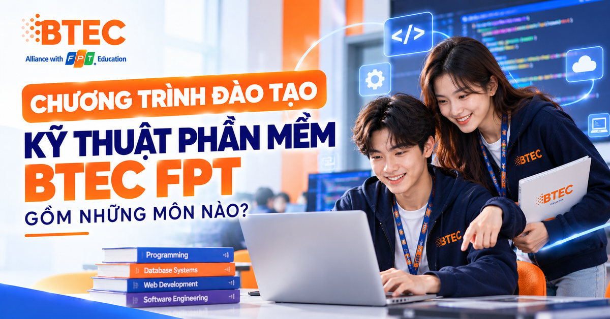 chuong trinh dao tao ky thuat phan mem btec fpt gom nhung mon nao