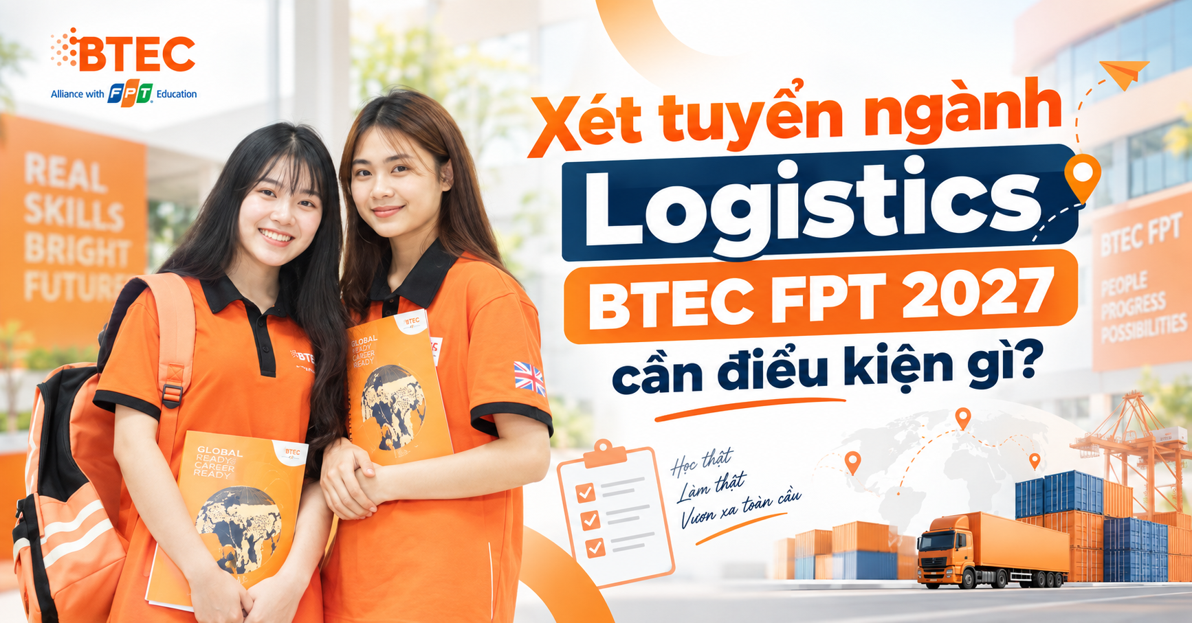 Xét tuyển ngành Logistics BTEC FPT 2027 cần điều kiện gì?