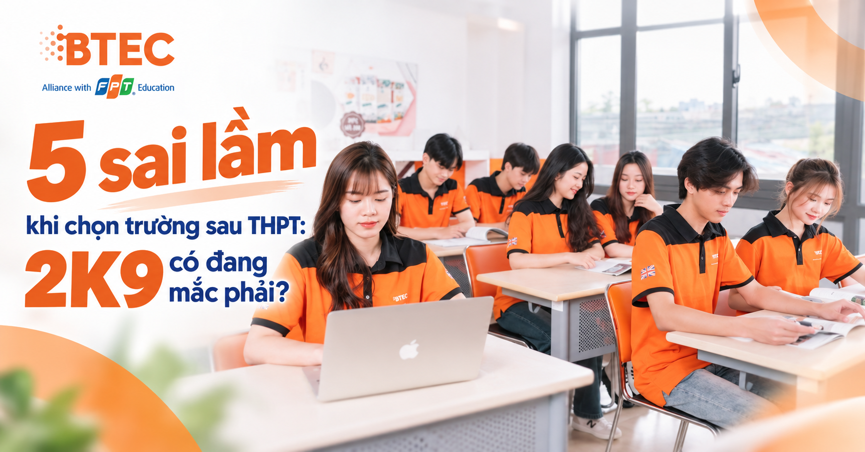5 sai lầm khi chọn trường cao đẳng, đại học: 2K9 có đang mắc phải?