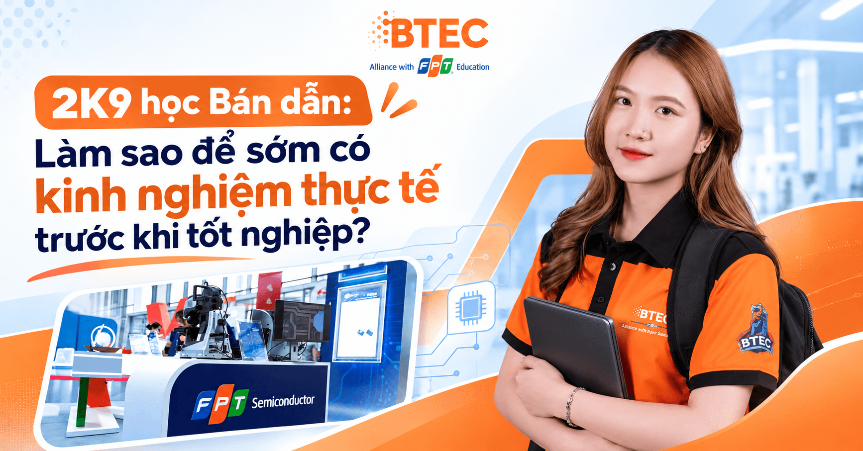 2K9 học Bán dẫn: Làm sao để sớm có kinh nghiệm thực tế trước khi tốt nghiệp?