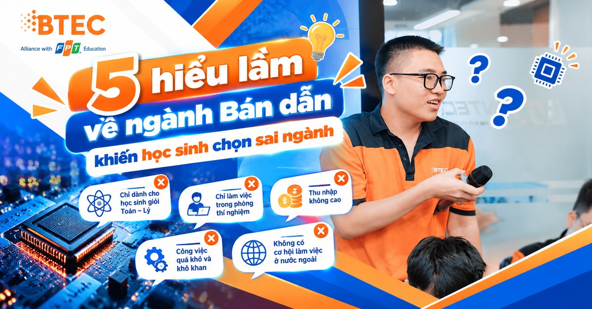 5 hiểu lầm về ngành Bán dẫn khiến học sinh chọn sai ngành