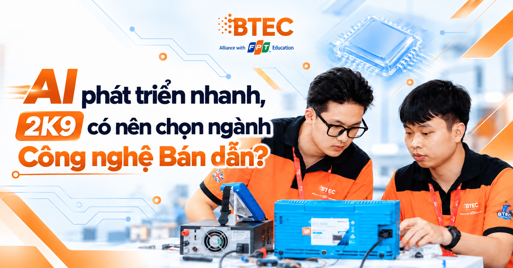 AI phát triển nhanh, 2K9 có nên chọn ngành Công nghệ Bán dẫn?