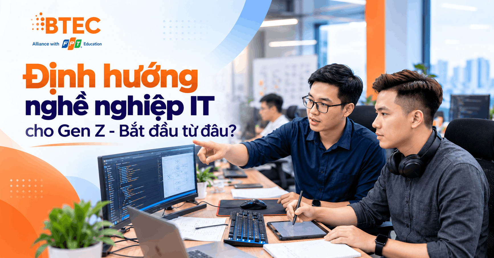 Định hướng nghề nghiệp IT cho Gen Z - Bắt đầu từ đâu?