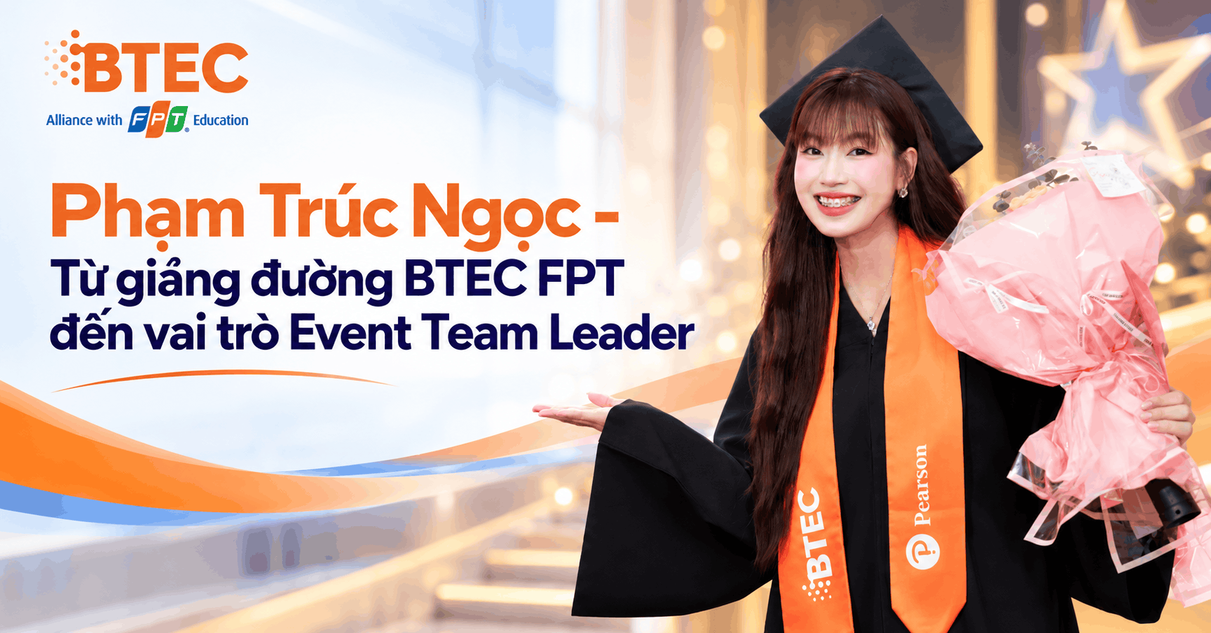 Pham Truc Ngoc Tu giang duong BTEC FPT den vai tro Event Team Leader