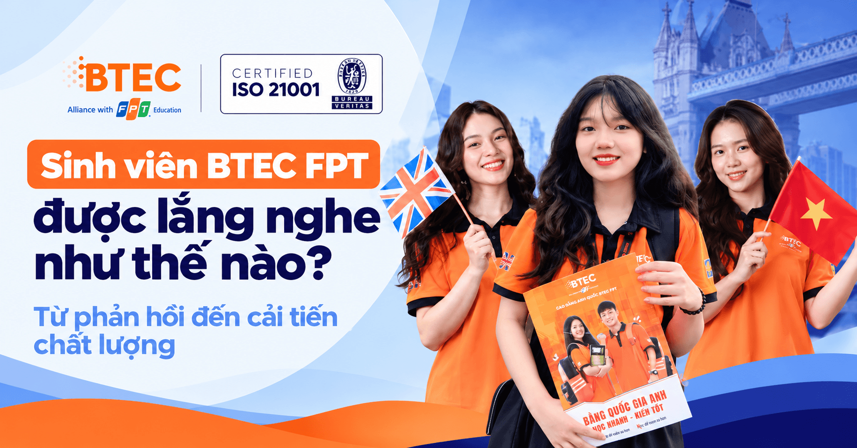 Sinh viên BTEC FPT được lắng nghe như thế nào