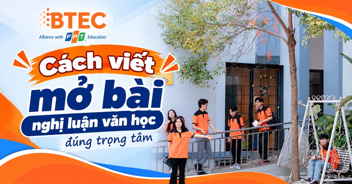Cách viết mở bài nghị luận văn học đúng trọng tâm