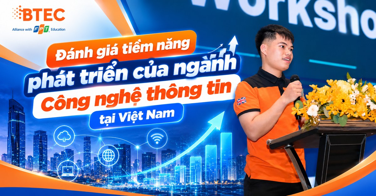 Đánh giá tiềm năng phát triển của ngành Công nghệ thông tin tại Việt Nam