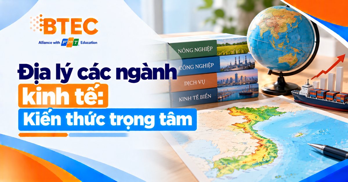 Tổng hợp kiến thức Địa lý các ngành kinh tế Việt Nam, đặc điểm phát triển và phân bố nông nghiệp, công nghiệp, dịch vụ và các hoạt động kinh tế quan trọng.