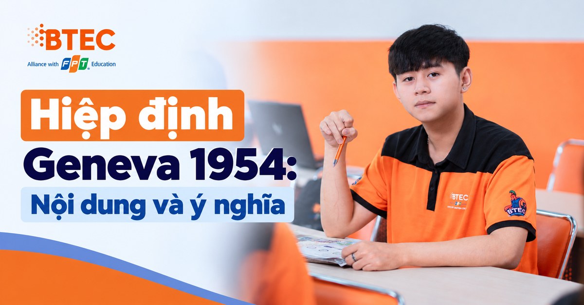 Tìm hiểu nội dung chính của Hiệp định Geneva năm 1954 về Đông Dương, các điều khoản quan trọng và ý nghĩa lịch sử đối với Việt Nam, giúp học sinh nắm vững kiến thức Lịch sử THPT.