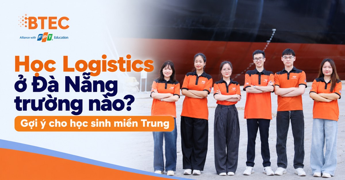 Khám phá các trường đào tạo Logistics tại Đà Nẵng, tìm hiểu chương trình học, môi trường thực hành và cơ hội nghề nghiệp, giúp học sinh miền Trung lựa chọn trường phù hợp với định hướng tương lai.