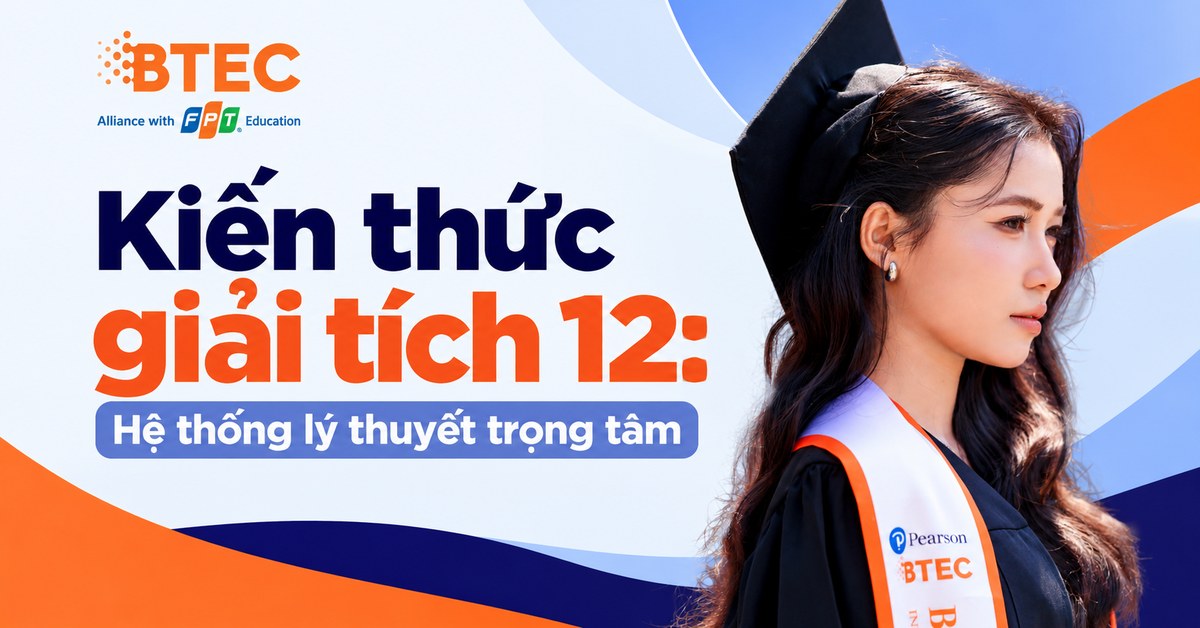 Tổng hợp kiến thức Giải tích 12 theo các nội dung trọng tâm, giúp học sinh hệ thống lý thuyết, ghi nhớ công thức và vận dụng vào giải bài tập, chuẩn bị cho kỳ thi tốt nghiệp THPT.