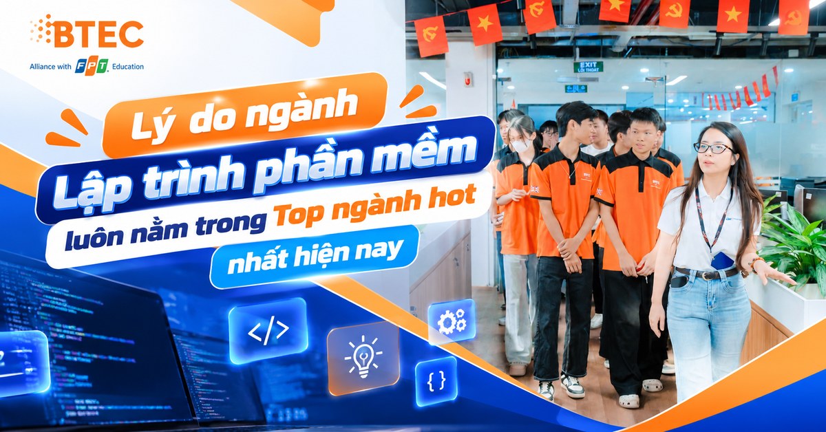 Lý do ngành Lập trình phần mềm luôn nằm trong Top ngành hot nhất hiện nay