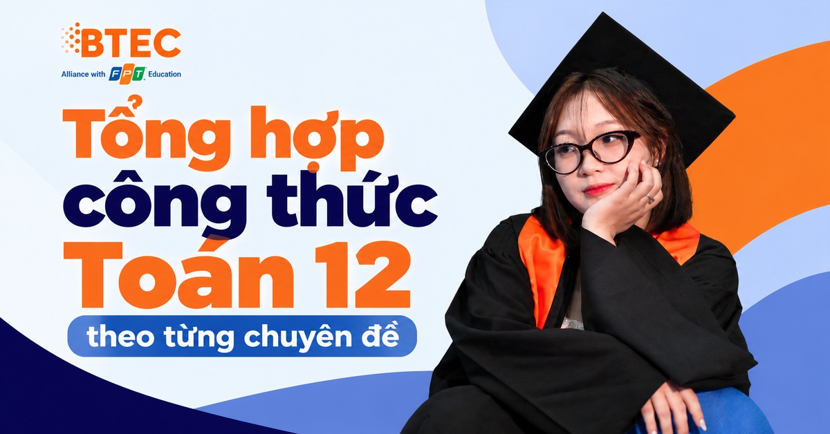 Hệ thống công thức Toán 12 theo từng chuyên đề trọng tâm, giúp học sinh dễ tra cứu, ghi nhớ kiến thức và chuẩn bị cho kỳ thi tốt nghiệp THPT.